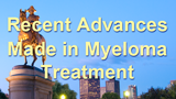 Recent Advances Made in Myeloma Treatment  